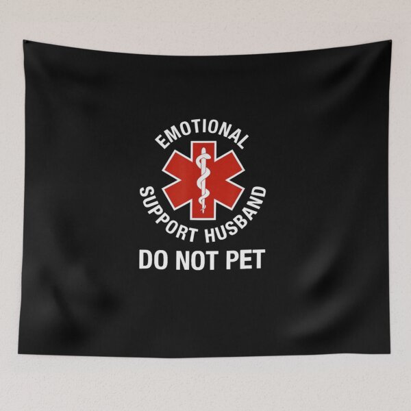 Item preview, Emotional Support Husband - Do not Pet designed and sold by Gbriel3.