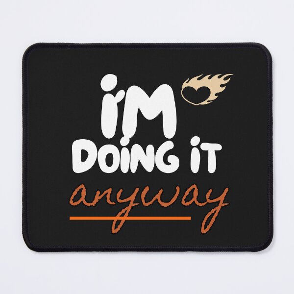 Item preview, I'm Doing It Anyway Script Motivational Quote designed and sold by MissLotusStudio.
