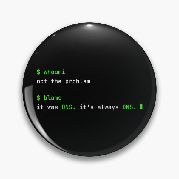 Item preview, it Was DNS – Funny Sysadmin IT SOC Analyst Gift designed and sold by StickersMaker4U.