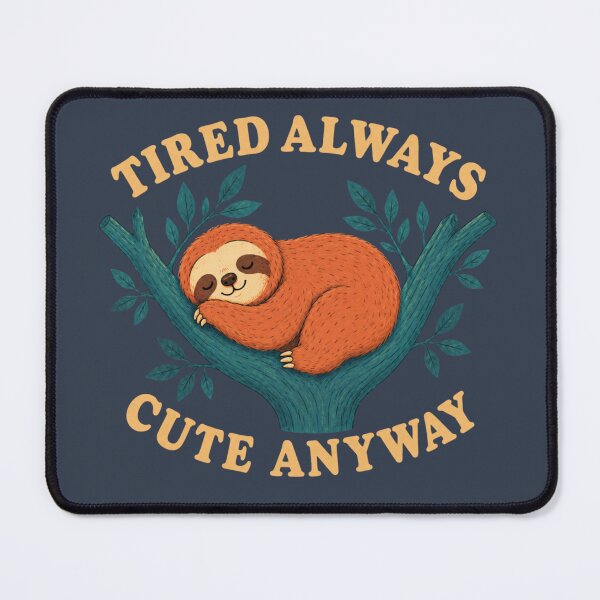 Item preview, Tired Always, Cute Anyway – Sleepy Sloth designed and sold by illustraAI.