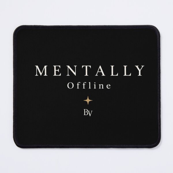 Item preview, Mentally Offline – Minimalist Typography for Introverts & Slow Living designed and sold by BeaVibes.