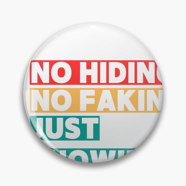 Item preview, No Hiding No Faking Just Showing Up Motivational Quote designed and sold by MissLotusStudio.