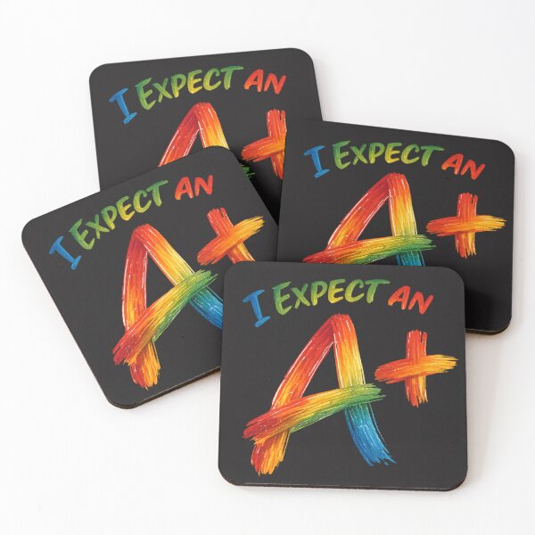 Item preview, I Expect an A+ for teachers or students who want to set a standard. Multi-color designed and sold by shorethings.