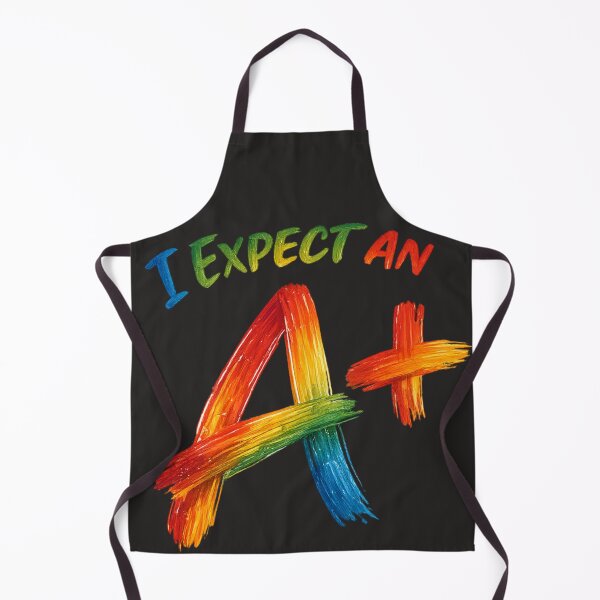 Item preview, I Expect an A+ for teachers or students who want to set a standard. Multi-color designed and sold by shorethings.