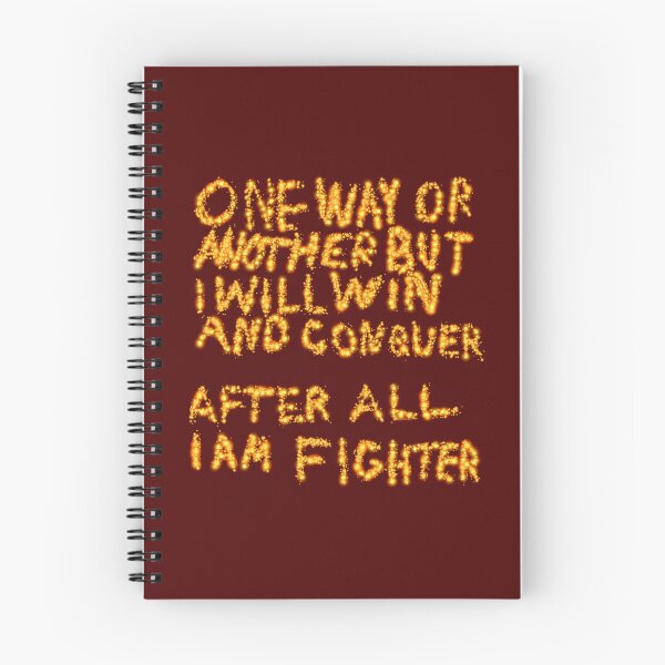 Item preview, One Way Or Another But I Will Win And Conquer: After All I Am Fighter designed and sold by SelfUpgrade.