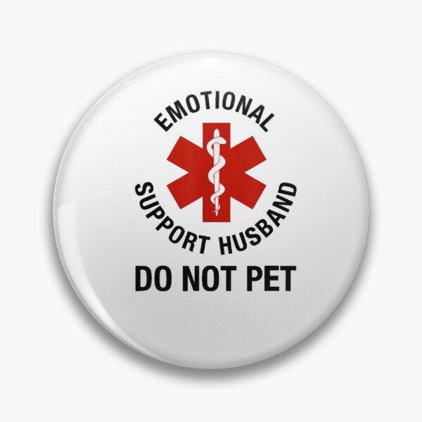 Item preview, Emotional Support Husband -  Do not Pet designed and sold by Gbriel3.