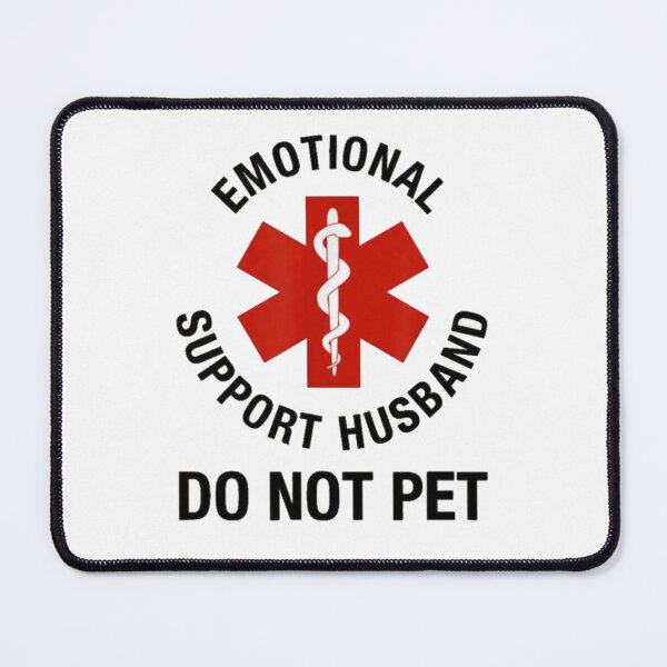 Item preview, Emotional Support Husband - Do not Pet designed and sold by Gbriel3.