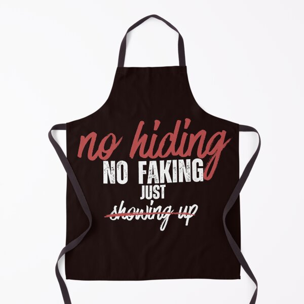 Item preview, No hiding No Faking Just Showing Up Script Quote designed and sold by MissLotusStudio.