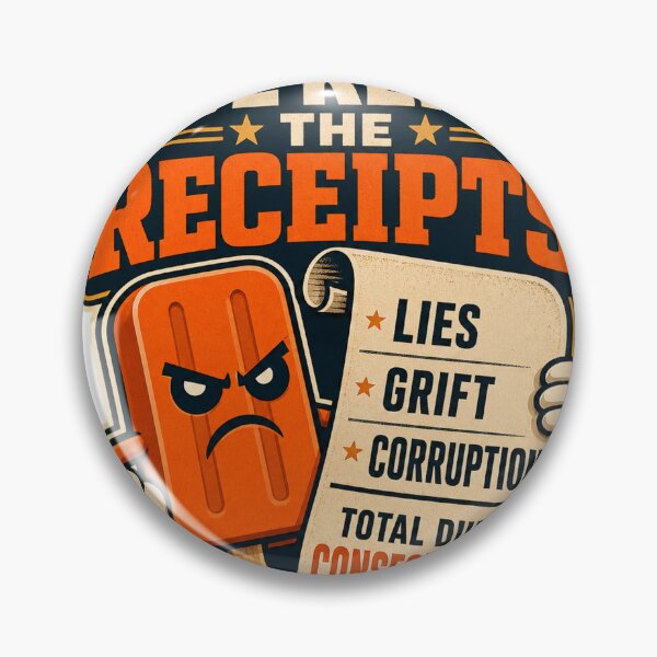 Item preview, We Kept the Receipts – Political Accountability designed and sold by Angry Creamsicle.