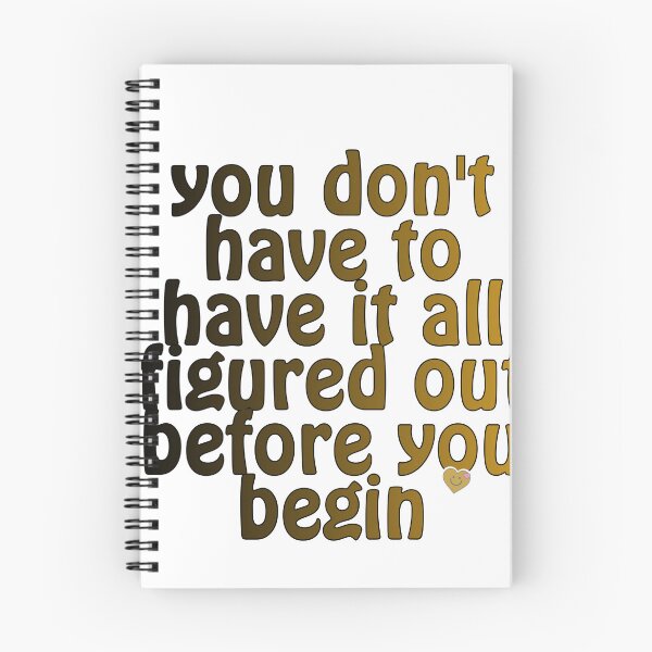 Item preview, You Don't Have to Have it all Figured Out Before You Begin designed and sold by MissLotusStudio.