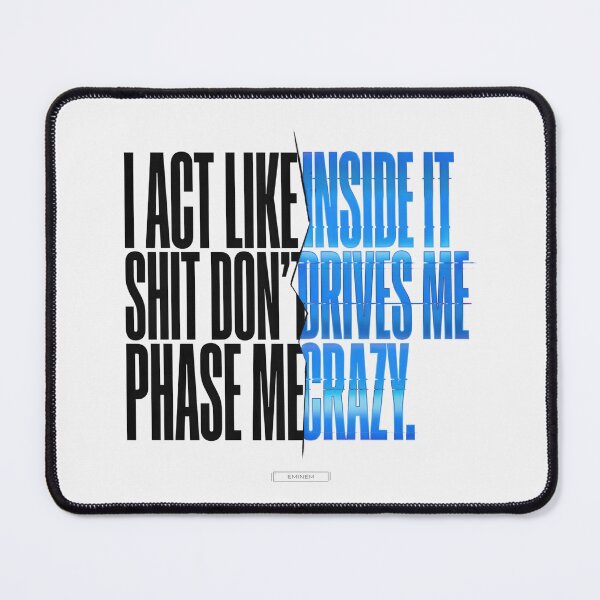 Item preview, Eminem Drives Me Crazy Quote - Split Glitch Typography designed and sold by Enea Kelo.