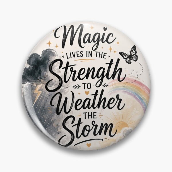 Item preview, Magic Lives in the Strength to Weather the Storm Motivational Quote designed and sold by Cartoon art with a purpose ❤️ Supporting Althea’s friends .