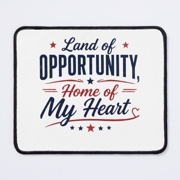 Item preview, Land of Opportunity, Home of My Heart | USA Pride Quote designed and sold by Aisha Creates.