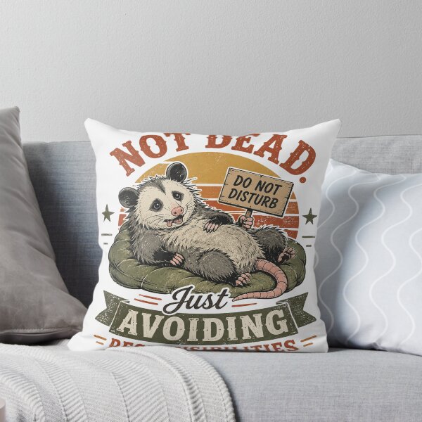 Item preview, Not Dead Just Avoiding Responsibilities designed and sold by mYaro.