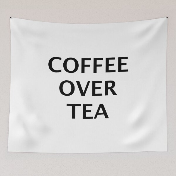 Item preview, COFFEE OVER TEA designed and sold by kailukask.