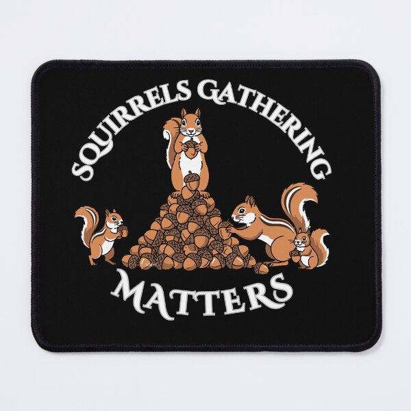 Item preview, Squirrels Gathering Matter/Funny Autumn Mascot Tee designed and sold by HOUSE OF VMH.