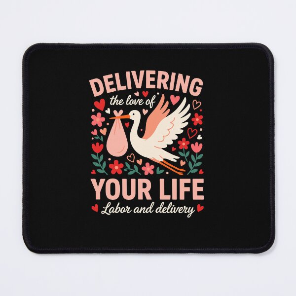Item preview, DELIVERING the love of YOUR LIFE – Labor and delivery designed and sold by jkrphoto.