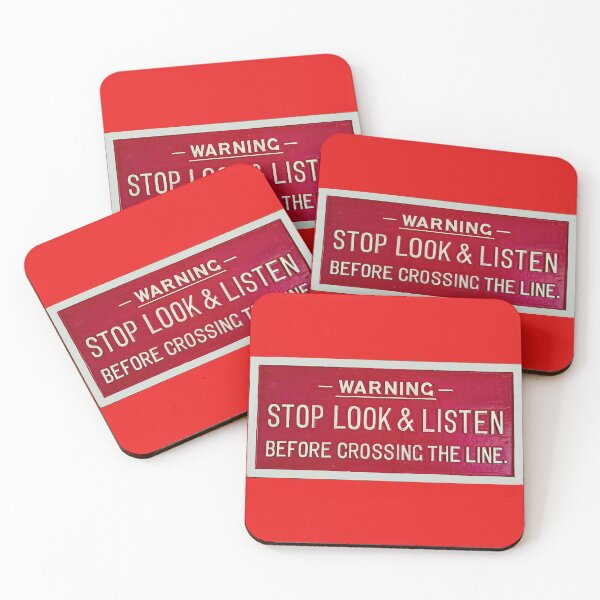 Item preview, WARNING — STOP LOOK & LISTEN BEFORE CROSSING THE LINE designed and sold by stevepaint.