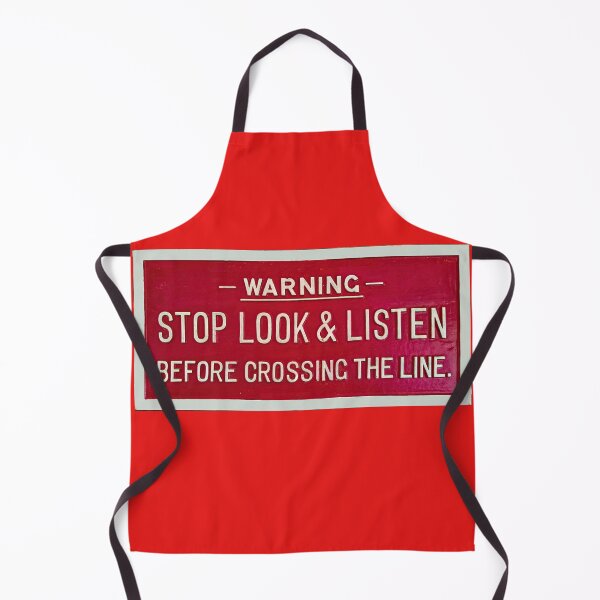 Item preview, WARNING — STOP LOOK & LISTEN BEFORE CROSSING THE LINE designed and sold by stevepaint.