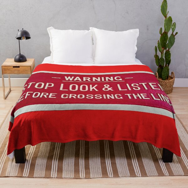 Item preview, WARNING — STOP LOOK & LISTEN BEFORE CROSSING THE LINE designed and sold by stevepaint.