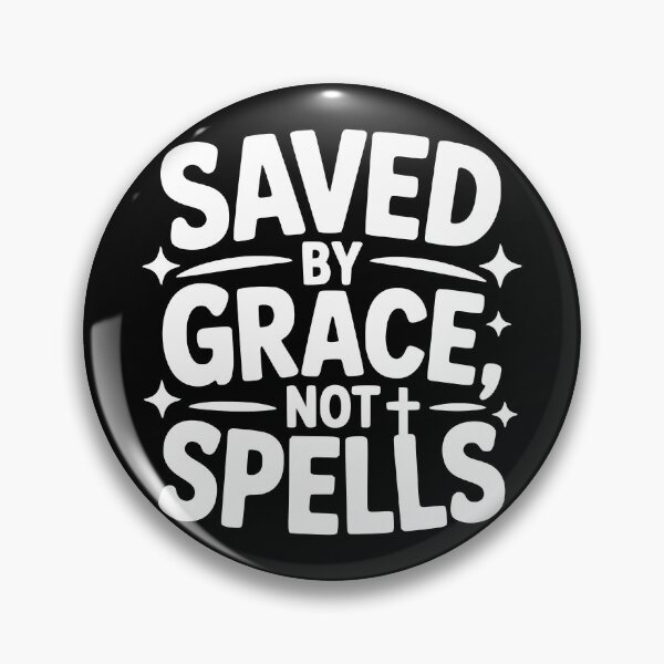 Item preview, Saved By Grace, Not Spells designed and sold by theartfulaspie.
