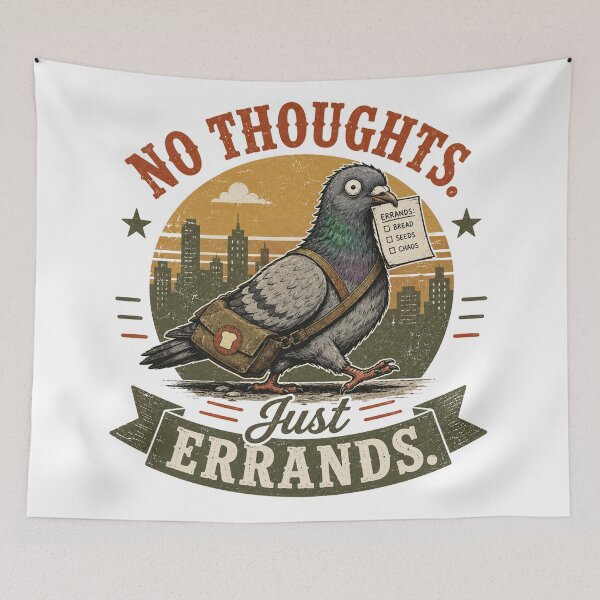 Item preview, No Thoughts Just Errands Pigeon designed and sold by mYaro.