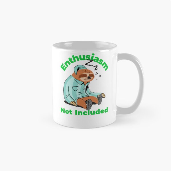 Item preview, Enthusiasm Not Included designed and sold by SquatchPrintsCo.