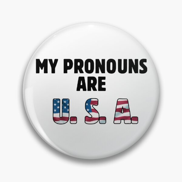 Item preview, My pronouns are USA designed and sold by SizzleMcPizzle.