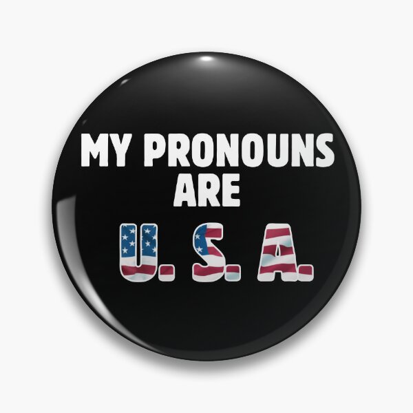 Item preview, My pronouns are USA designed and sold by SizzleMcPizzle.
