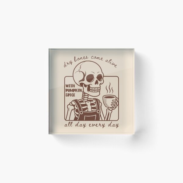 Item preview, Skeleton Pumpkin Spice Coffee All Day Every Day, Dry Bones Come Alive Ezekiel 37 designed and sold by Forevermore.