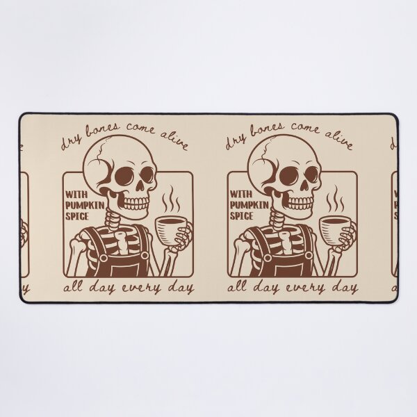 Item preview, Skeleton Pumpkin Spice Coffee All Day Every Day, Dry Bones Come Alive Ezekiel 37 designed and sold by Forevermore.