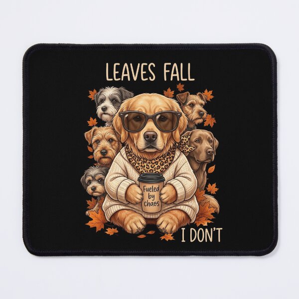 Item preview, Leaves Fall I Don't Funny Dog Shirt | Fueled by Chaos Golden Retriever Fall Autumn Dog Lover Gift designed and sold by MS Pod Studio.