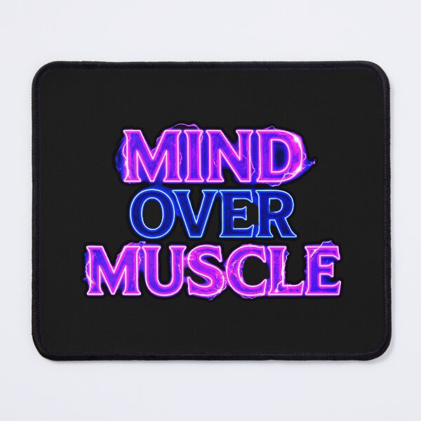 Item preview, Mind over Muscle designed and sold by Cerebral Collective.