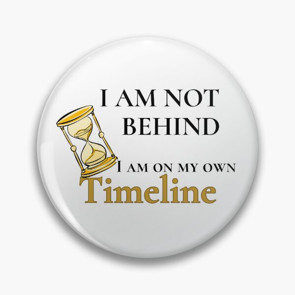 Item preview, I Am Not Behind I Am On My Own Timeline Sticker Mental Health Gift designed and sold by SapphosWeave.