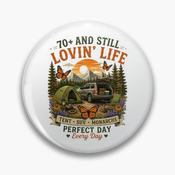 Item preview, Monarch Camper - 70+ And Still Lovin' Life (#0304C001) designed and sold by SarVonne Serenity Moments.