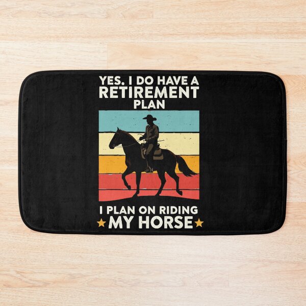 Item preview, Yes I Do Have A Retirement Plan - Funny Horse Riding Dad Grandpa Art designed and sold by BendyBeasts.
