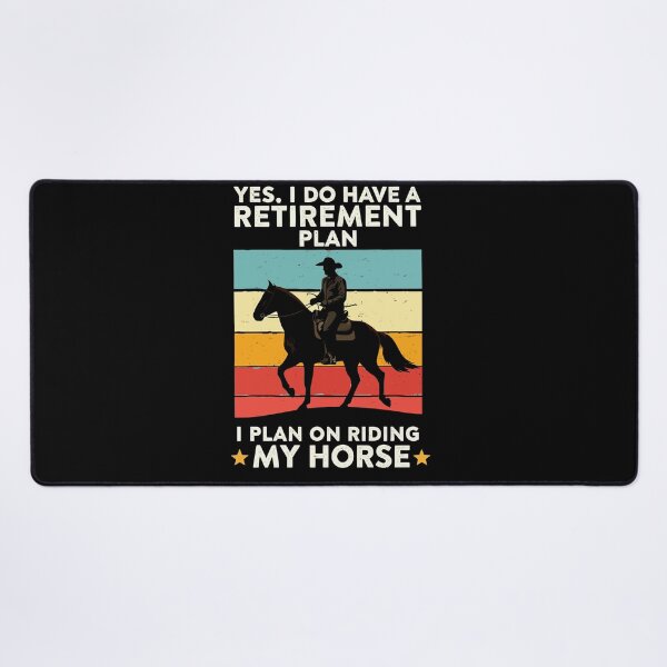 Item preview, Yes I Do Have A Retirement Plan - Funny Horse Riding Dad Grandpa Art designed and sold by BendyBeasts.