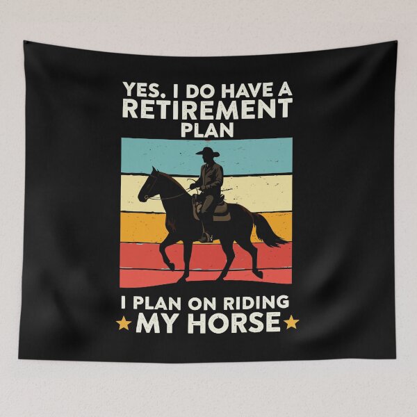 Item preview, Yes I Do Have A Retirement Plan - Funny Horse Riding Dad Grandpa Art designed and sold by BendyBeasts.