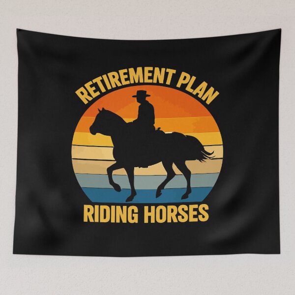 Item preview, Yes I Do Have A Retirement Plan - Funny Horse Riding Dad Grandpa Art designed and sold by BendyBeasts.