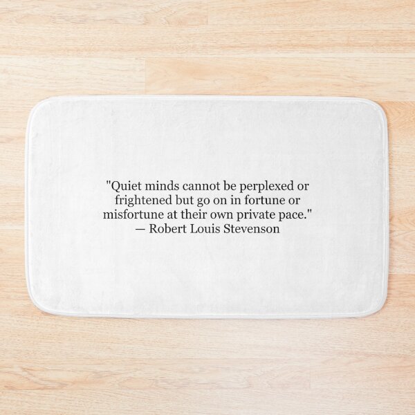 Item preview, Quiet Minds Cannot Be Perplexed or Frightened | Robert Louis Stevenson Quote Print | Literary Wall designed and sold by The Prose Atelier.