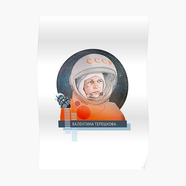 Valentina Tereshkova, cosmonauta Poster