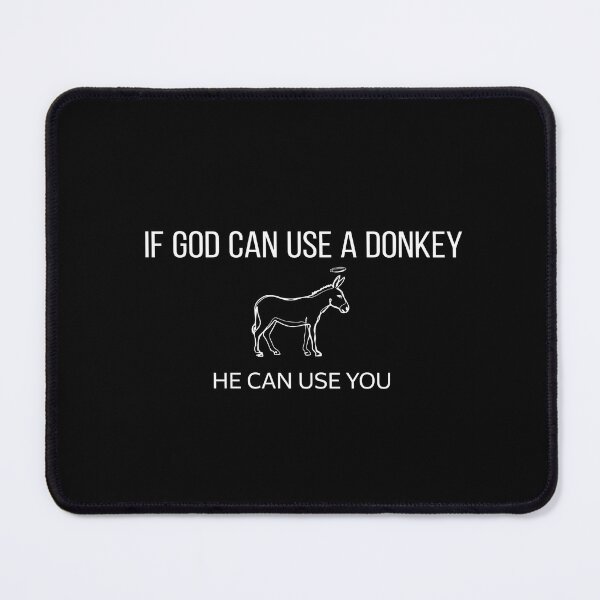 Item preview, If God Can Use A Donkey He Can Use You Funny Christian Church Humor designed and sold by Redgiant87x.