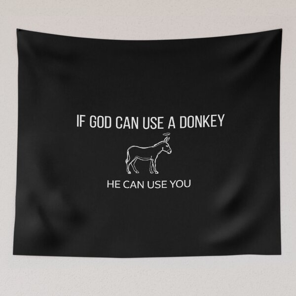 Item preview, If God Can Use A Donkey He Can Use You Funny Christian Church Humor designed and sold by Redgiant87x.
