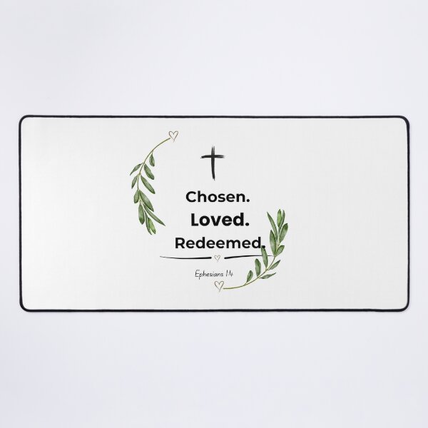 Item preview, Chosen Loved Redeemed – Ephesians 1:4 designed and sold by Grace & Ink.