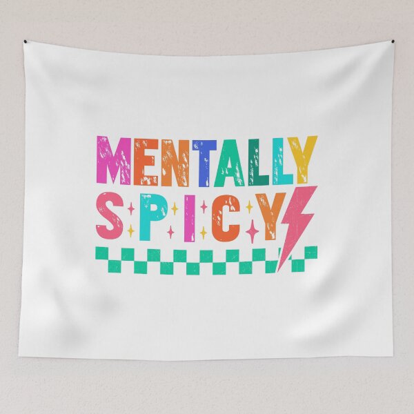 Item preview, Mentally Spicy Funny Neurodivergent Quote designed and sold by butterflies-new.