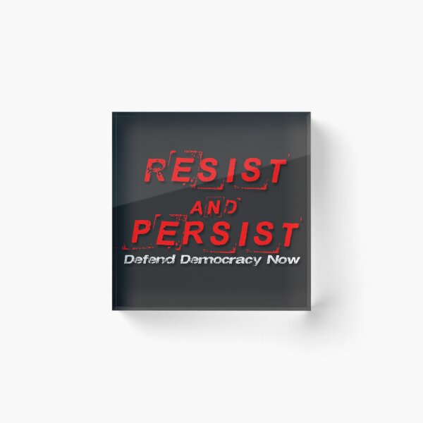 Item preview, Resist and Persist- Defend Democracy Now designed and sold by PromoteProgress.
