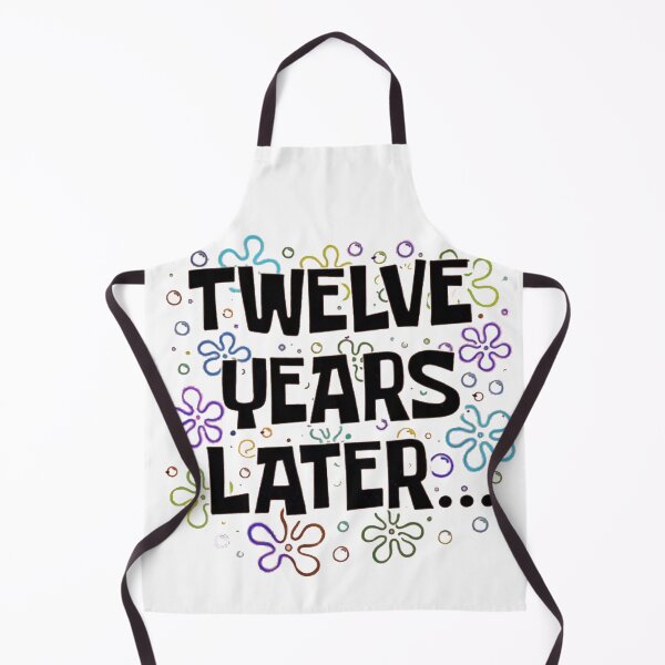 Item preview, Twelve Years Later Funny Meme designed and sold by Gbriel3.