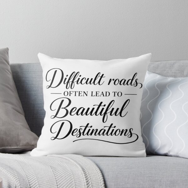 Item preview, Difficult Roads Often Lead to Beautiful Destinations Typography – Inspirational Motivational Quote designed and sold by SP319.