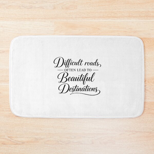Item preview, Difficult Roads Often Lead to Beautiful Destinations Typography – Inspirational Motivational Quote designed and sold by SP319.