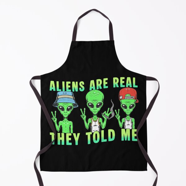 Item preview, Aliens are real they told me designed and sold by BritishDelights.